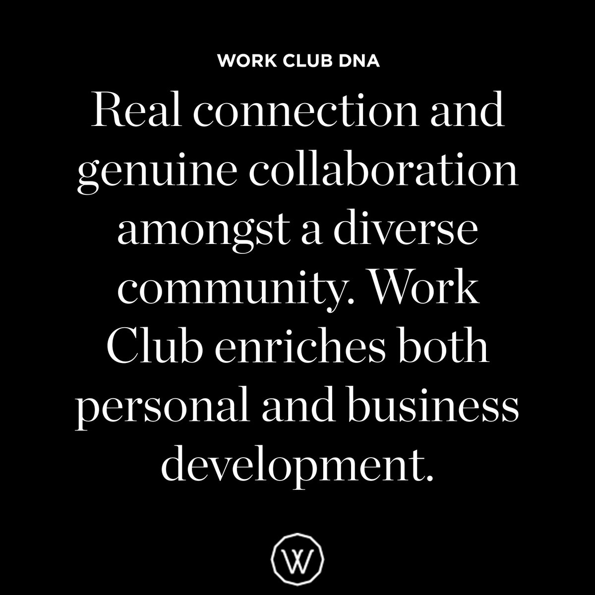 This is our #WORKCLUBDNA