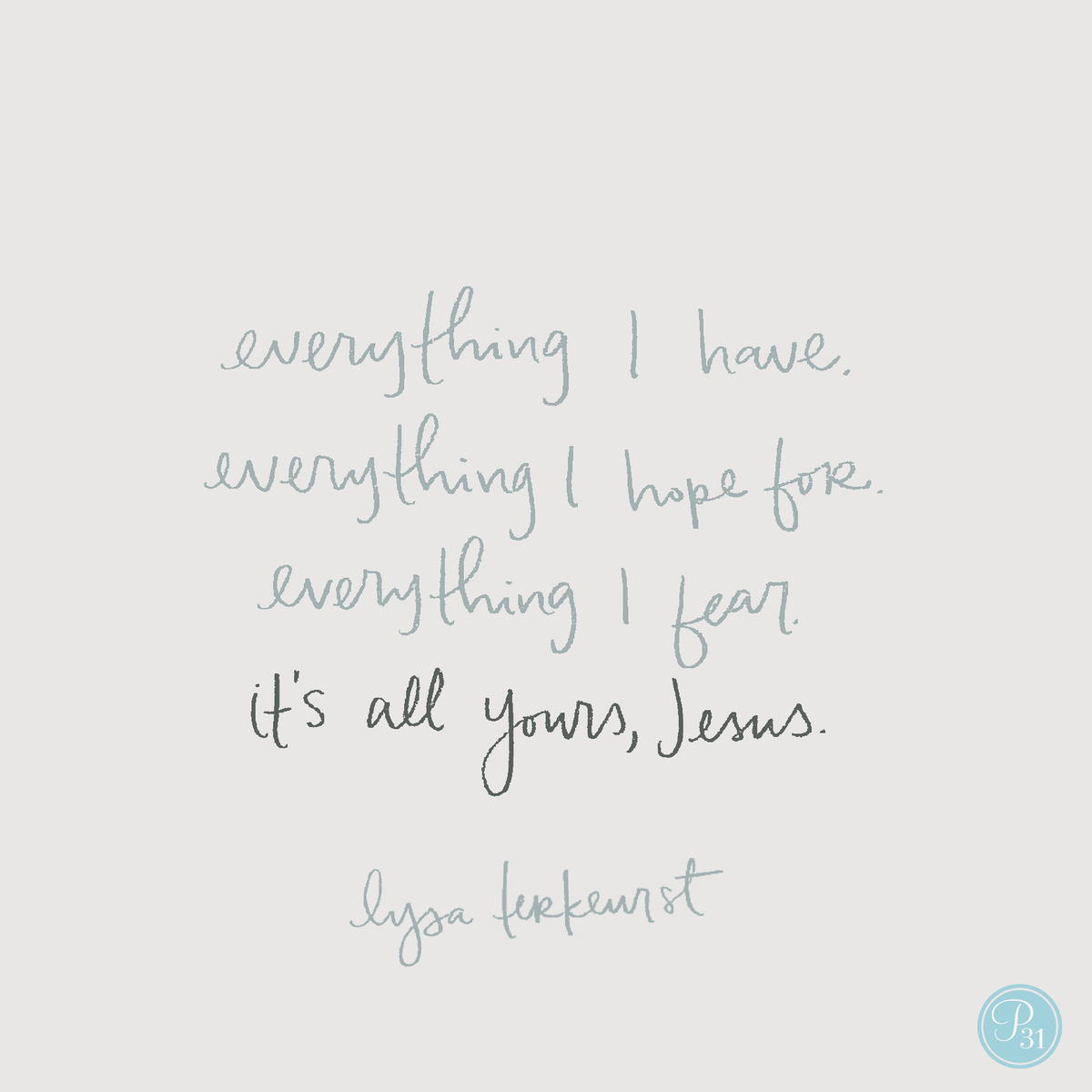 LysaTerKeurst's tweet photo. All that we have. All that we are. All for You, Jesus. https://t.co/5Chm5KMG9g