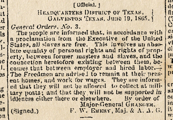 (cont.)It wasn’t until Major General Gordon Granger marched into Galveston, Texas on June 19th, 1865 with the Executive Order that they were finally made aware and set free.His Executive Order 'pictured below' (even in the wording you can see we'd have a LONG struggle ahead):