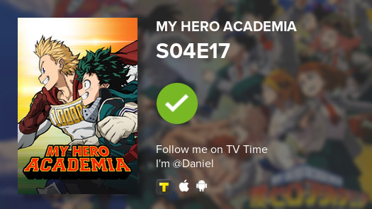 umdanielqualker's tweet photo. I've just watched episode S04E17 of My Hero Academia! #myheroacademia  #tvtime https://t.co/eAxyD0gKhB https://t.co/prx4hMhTjy