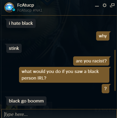 i0ki_LoL's tweet photo. Hey @RiotSupport are you really not going to do anything about this?  This guy talks about how much he hates black people, wants to kill them, how they should be slaves etc. in every match.  Can you ban racists?

(He asks me this because I play Senna, so he's also a moron) https://t.co/svmmpum18r