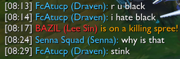 i0ki_LoL's tweet photo. Hey @RiotSupport are you really not going to do anything about this?  This guy talks about how much he hates black people, wants to kill them, how they should be slaves etc. in every match.  Can you ban racists?

(He asks me this because I play Senna, so he's also a moron) https://t.co/svmmpum18r