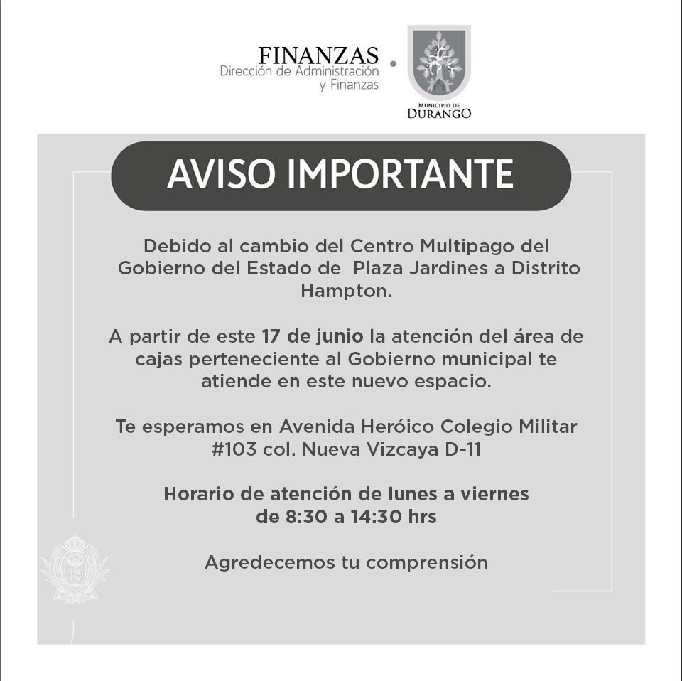 DMAF_Dgo's tweet photo. 📍| Debido al cambio del Centro Multipago del @gobdgo de Plaza Jardines a Distrito Hampton.
A partir de este 17 de junio la atención del área de cajas perteneciente al @DurangoCap te atiende en este nuevo espacio.
Atención de lunes a viernes de 8:30 a 14:30
#GobiernoAmigo https://t.co/LuS4nkqTwB