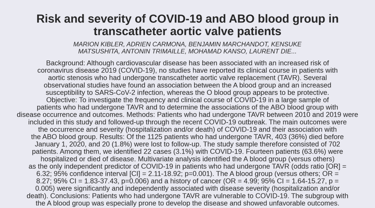 𝗧𝗶𝘁𝗹𝗲: Risk and severity of COVID-19 and ABO blood group in transcatheter aortic valve patients.
𝗔𝘂𝘁𝗵𝗼𝗿𝘀: Marion Kibler, Adrien Carmona, Benjamin Marchandot, Kensuke Matsushita, Antonin Trimaille, Mohamad Kanso, Laurent ...
medrxiv.org/cgi/content/sh…