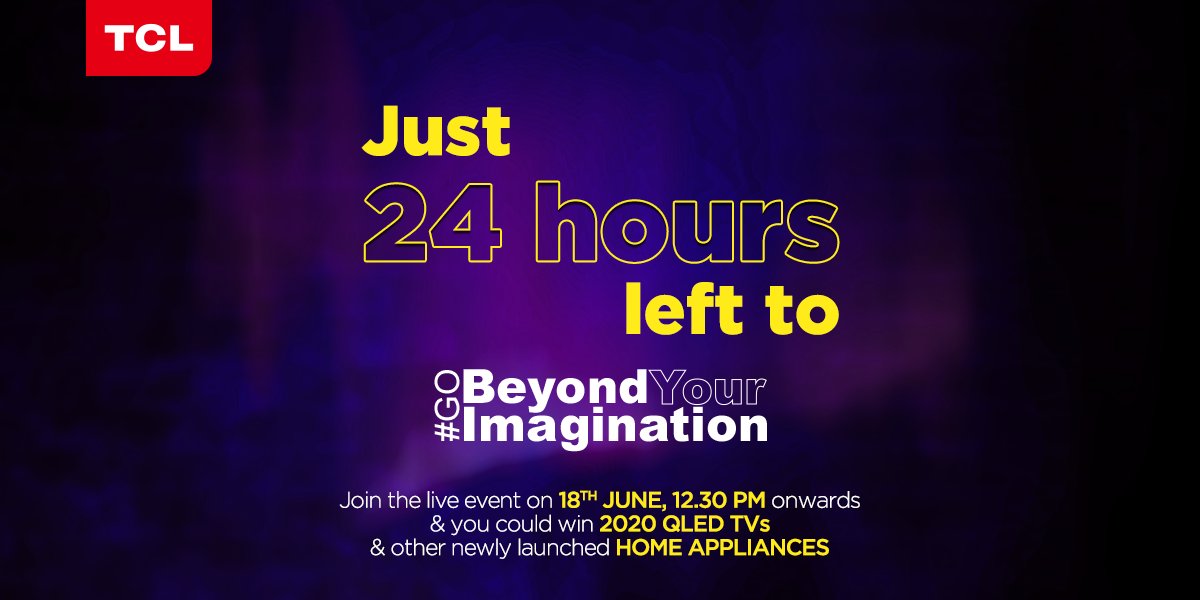 tcl_india's tweet photo. In just 24 hours, you are about to witness #colour, #sound, #connectivity and more that will make you #GoBeyondYourImagination 

Make sure to follow us to tune in for the live event tomorrow at 12.30 PM. See you there! https://t.co/ubVROKYaEy