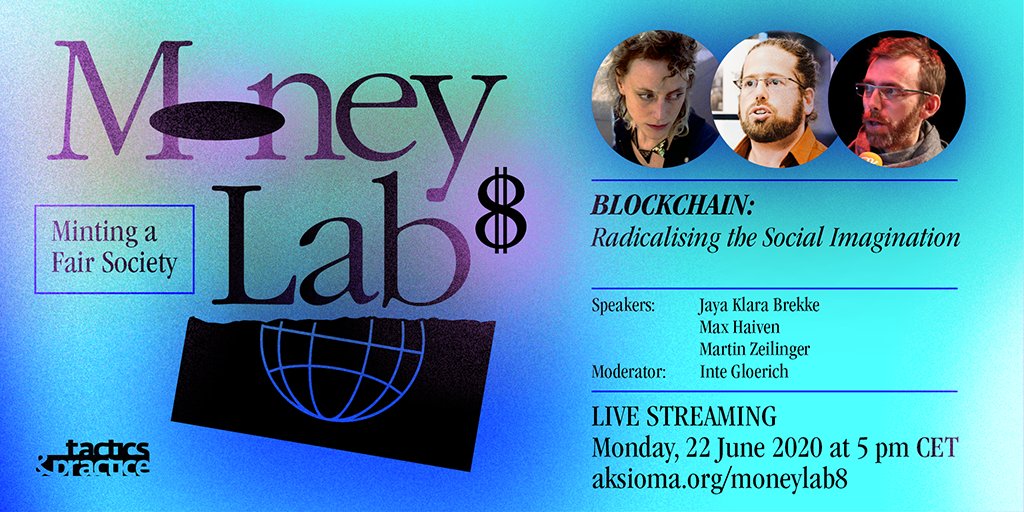 aksiomaorg's tweet photo. MON, 22 June at 5PM (CET) #moneylab streaming: 𝗕𝗹𝗼𝗰𝗸𝗰𝗵𝗮𝗶𝗻: 𝗥𝗮𝗱𝗶𝗰𝗮𝗹𝗶𝘀𝗶𝗻𝗴 𝘁𝗵𝗲 𝗦𝗼𝗰𝗶𝗮𝗹 𝗜𝗺𝗮𝗴𝗶𝗻𝗮𝘁𝗶𝗼𝗻 w/ @jayapapaya+@maxhaiven+@mrtnzlngr+Inte Gloerich/@INCAmsterdam 📌 https://t.co/1ApRNNQ4V9
--
#aksioma #tacticspractice #kons @kinosiska https://t.co/doTDQCz39i