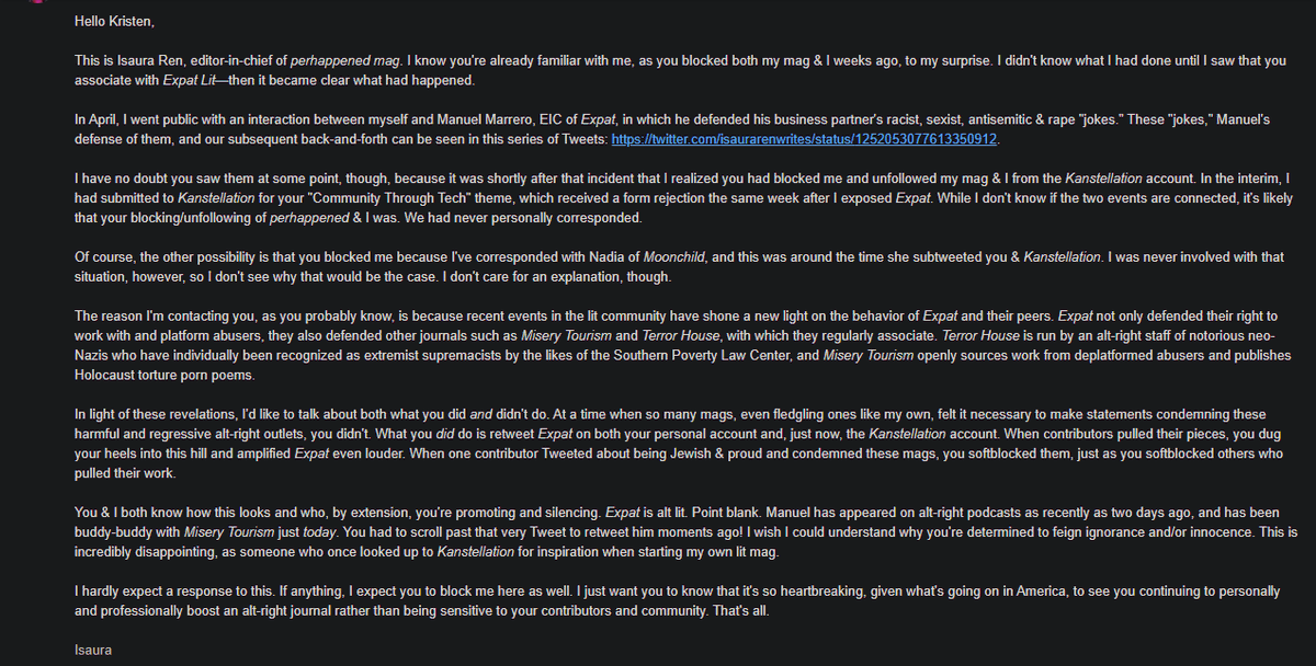 aka  @expatlitj, a known "alt lit"/alt-right journal that was exposed this past week for harassment, as well as platforming, promoting, and featuring abusers.on a personal note,  @kristensjd blocked and rejected me after i exposed expat back in april; that email is below. (cont.)