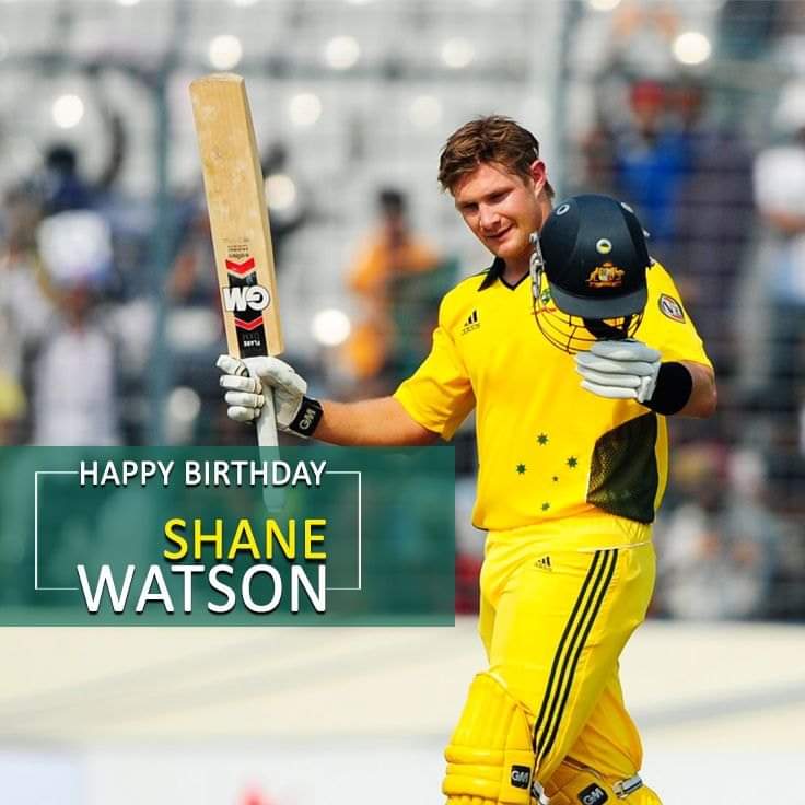 Happy birthday to SHANE WATSON      .  Huge Respect from _ Nepal            