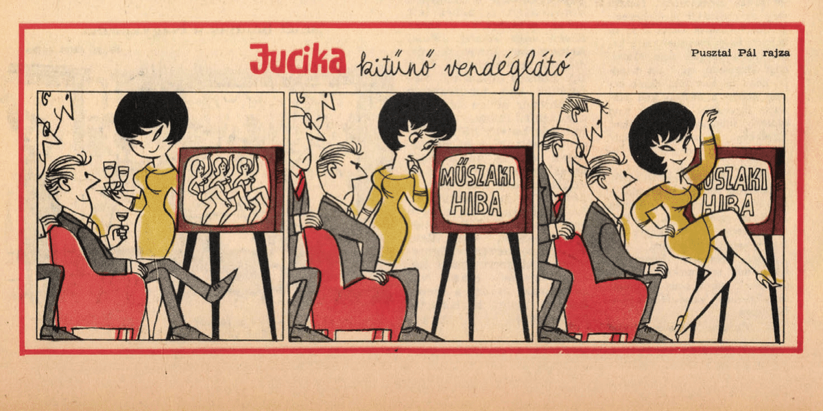 JucikaInOrder's tweet photo. 312. Jucika Is An Excellent Host.
Published on Ludas Matyi on the week of April 8th-14th, 1963.
Műszaki Hiba=Technical Problem
#jucika #jucikainorder #jucikachronological
#LudasMatyi #April #April1963 #Pusztai #PusztaiPál #PálPusztai https://t.co/r3R97Kp5vH