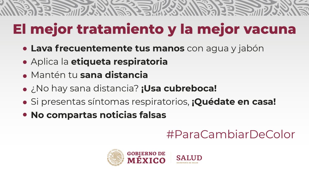 SSalud_mx's tweet photo. Este es el mejor tratamiento y la mejor vacuna #ParaCambiarDeColor.

Sigue estas recomendaciones y si te es posible, #QuédateEnCasa. https://t.co/wAyOyvSFQt