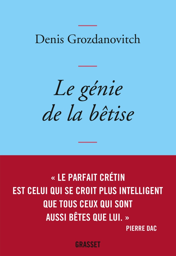 Denis Grozdanovitch. En 2002 il publie le Petit traité de désinvolture qui devient un livre culte. Suivront une dizaine d’ouvrages. En 2017, il publie chez Grasset Le Génie de la bêtise... #denisgrozdanovitch #chroniqueslitteraires
chroniqueslitteraires.org/grozdanovitch-…