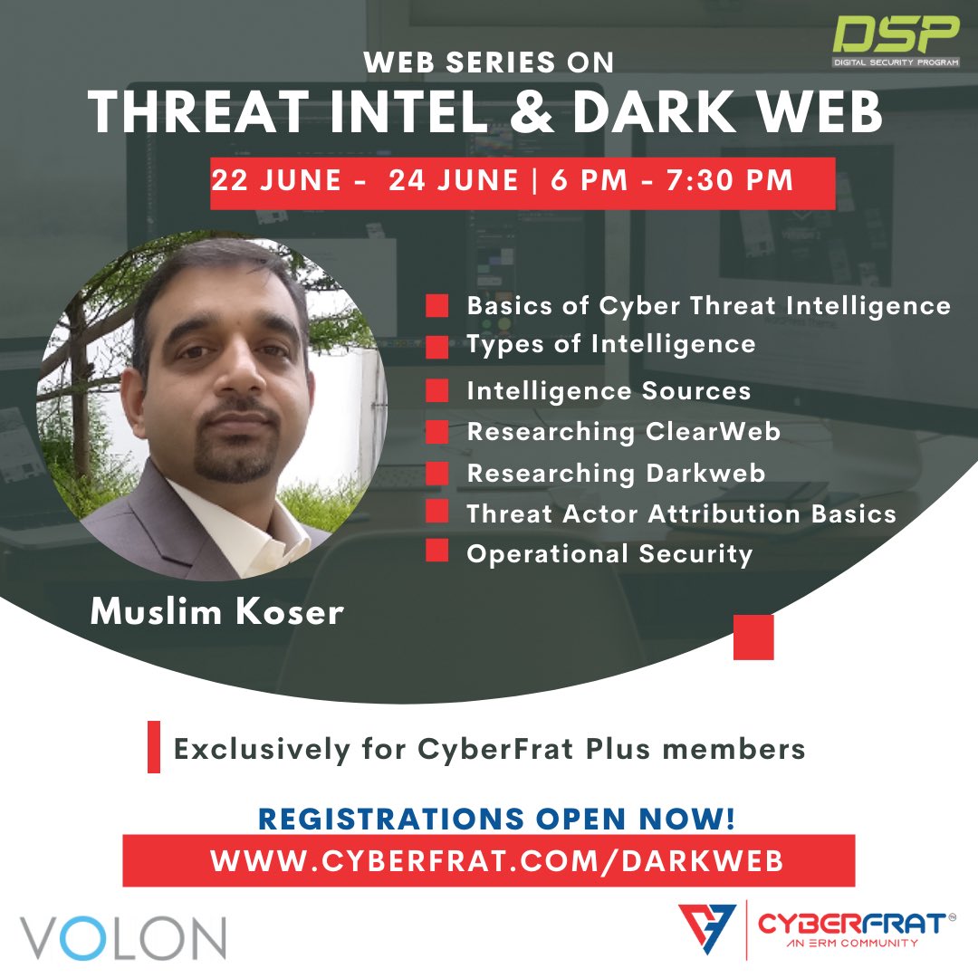 CyberFrat's tweet photo. Web Series on #ThreatIntel &amp; #DarkWeb

As part of the #digitalSecurity program, #CyberFrat brings this month's 3 days #certificate-based #webseries in association with #Volon 

Exclusively for #CyberFratPlus members along with @KoserMuslim 

https://t.co/ra6L6HHdQs https://t.co/GlKh3a5kqV