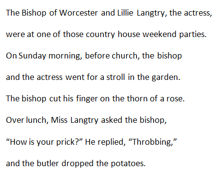 qikipedia's tweet image. An older variant of the phrase ‘That’s what she said!’ is ‘...As the actress said to the bishop’. According to one version, this is the story behind the saying: