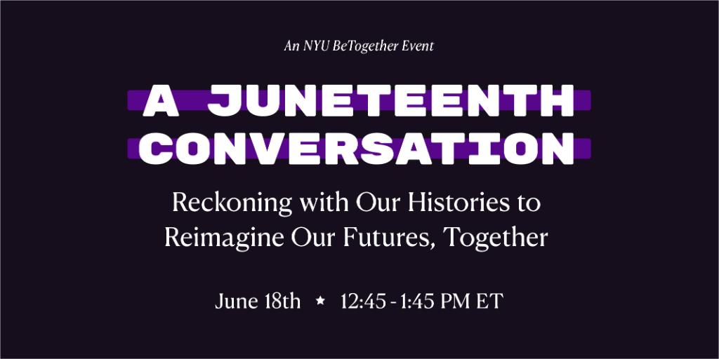 On Thursday, June 18, join us for 'Reckoning with Our Histories to Reimagine Our Futures, Together' to commemorate Juneteenth (June 19) with @NYUOGI's @LisaColemanPhD and Karen Jackson-Weaver (@KJWeaverPhD), and @nyu_journalism's @rachelswarns. Register: spr.ly/6011GKHBZ