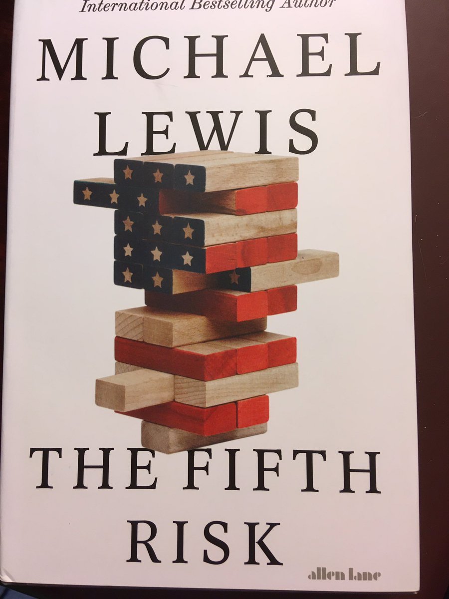 Suggestion for June 17 ... The Fifth Risk (2018) by Michael Lewis.