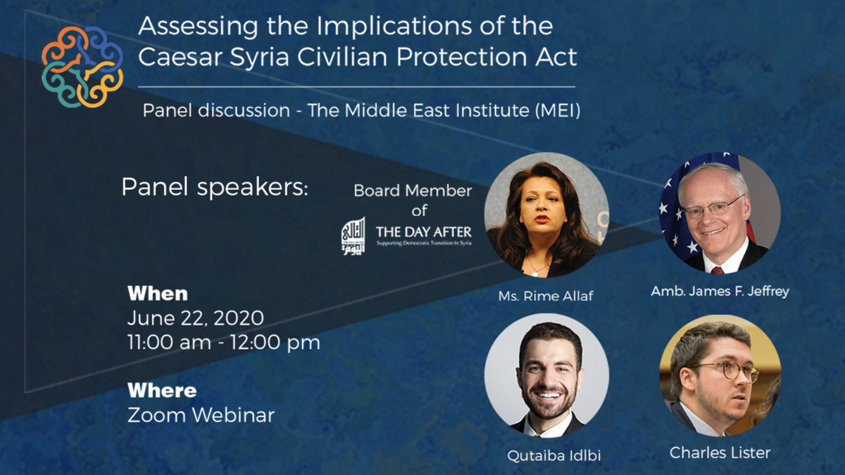  #pt: The  #CaesarAct is the most substantial sanctions-focused legislation yet to be imposed on  #Assad's  #Syria.-  @MEI_Syria will host a public event on June 22 with  @StateDept's Amb. Jeffrey,  @rallaf,  @Qidlbi & myself.Register for Zoom here: https://www.mei.edu/events/assessing-implications-caesar-syria-civilian-protection-act?fbclid=IwAR3a__xheA63o-jbI3gpvHbaouja3Y3D5-E8ZpglNyYbO7lDk4cH23GgmfI