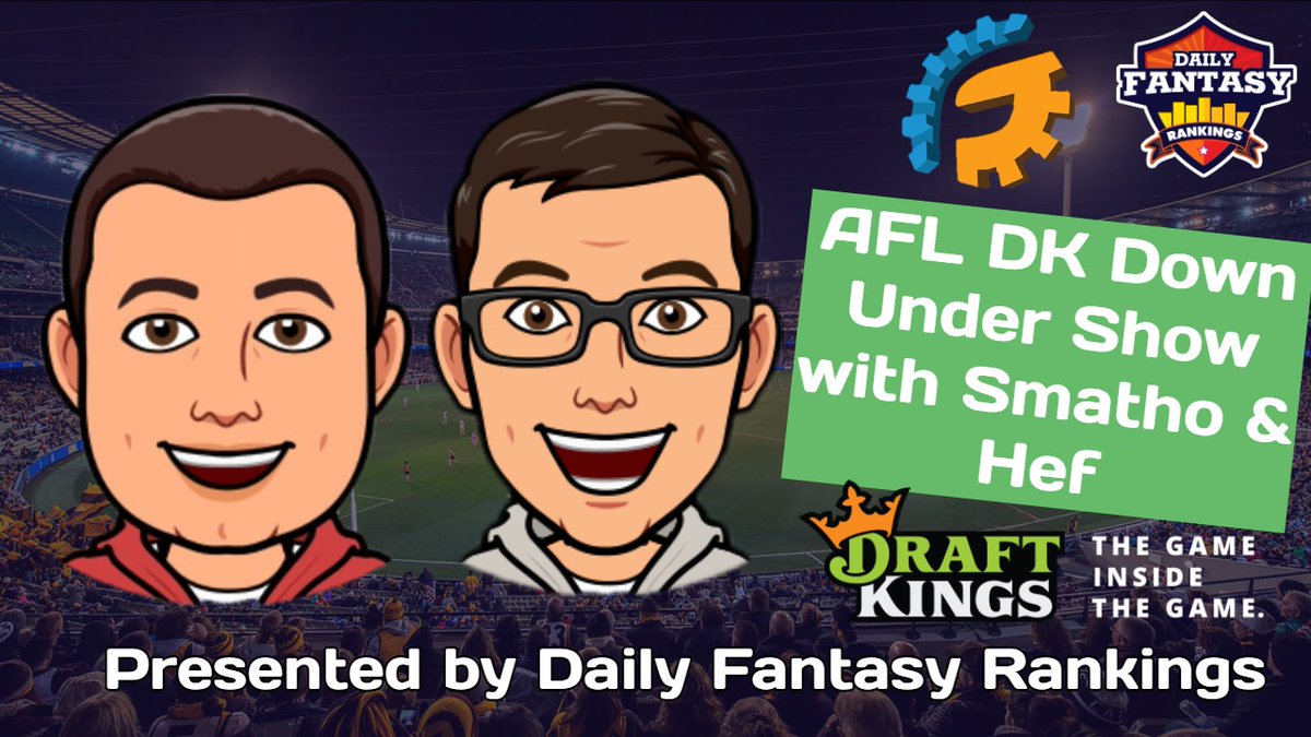 RankingsDFS's tweet image. 📢 BRAND NEW! 

The "DK Down Under Show" featuring @smatho10 and @tmheffernan is now available to breakdown the #AFL Showdown contest between Richmond and Hawthorn.

A must watch for your @DraftKings #AFLDFS lineups

Watch | bit.ly/2YLwWRl

@RotoGrinders 
@DraftKings_AUS