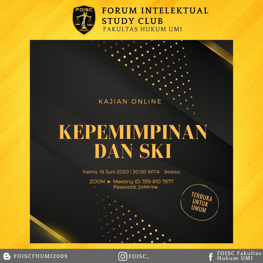 Assalamualaikum wr.wb
KAJIAN!
•
"KEPEMIMPINAN DAN SKI”
TERBUKA UNTUK UMUM!
•
•
📅 Kamis, 18 Juni 2020
⏰ 20:00 WITA - Selesai
📍 ZOOM 
Pemateri : Nur Alfitra Mappunna
#salamintelektual 
#salamkreatifitas 
#wedowhatwebelieve