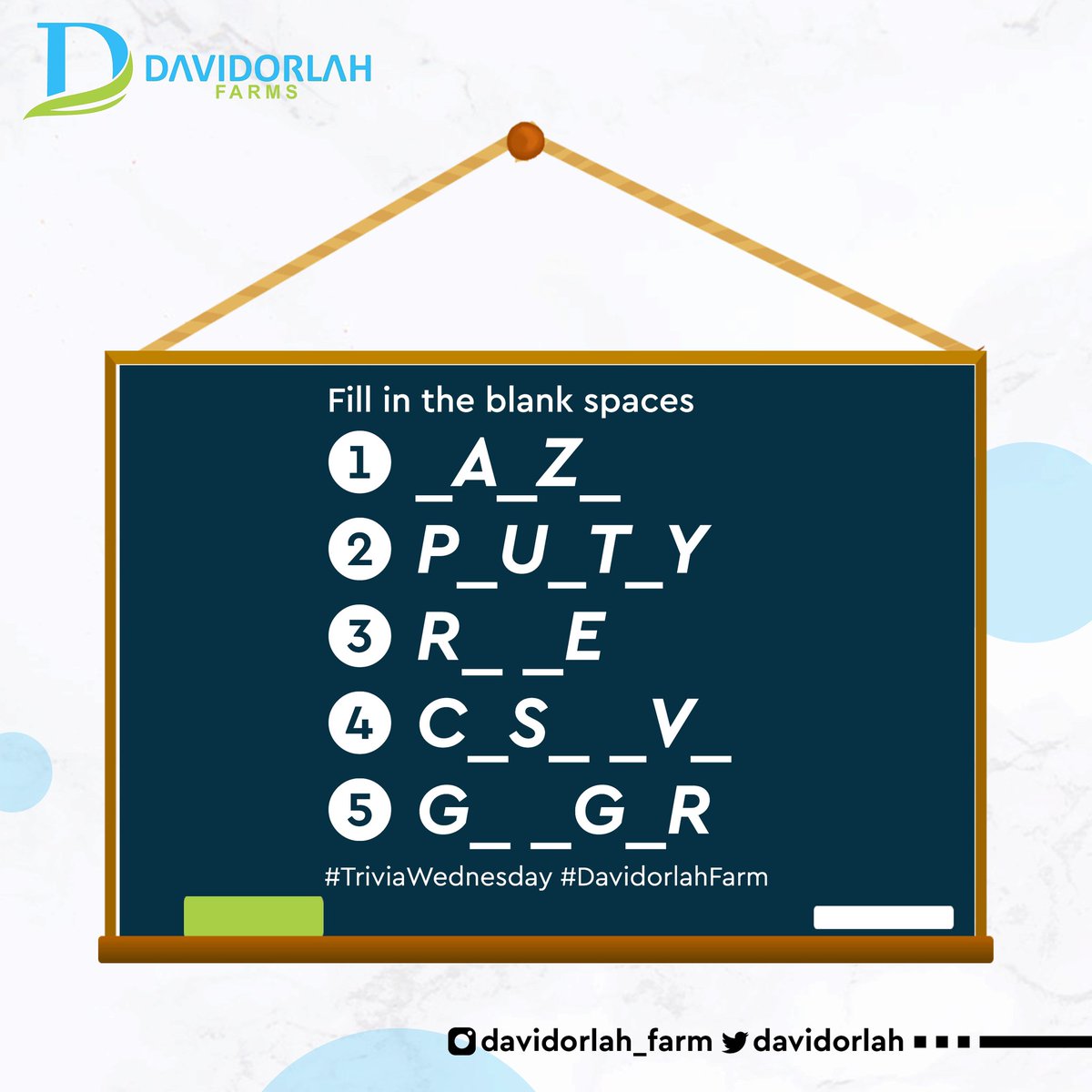 davidorlah's tweet image. Fill in the blank spaces.

Hint: They are all food crops.

#WednesdayTrivia #BlankSpaces #DavidorlahFarms #Agribusiness