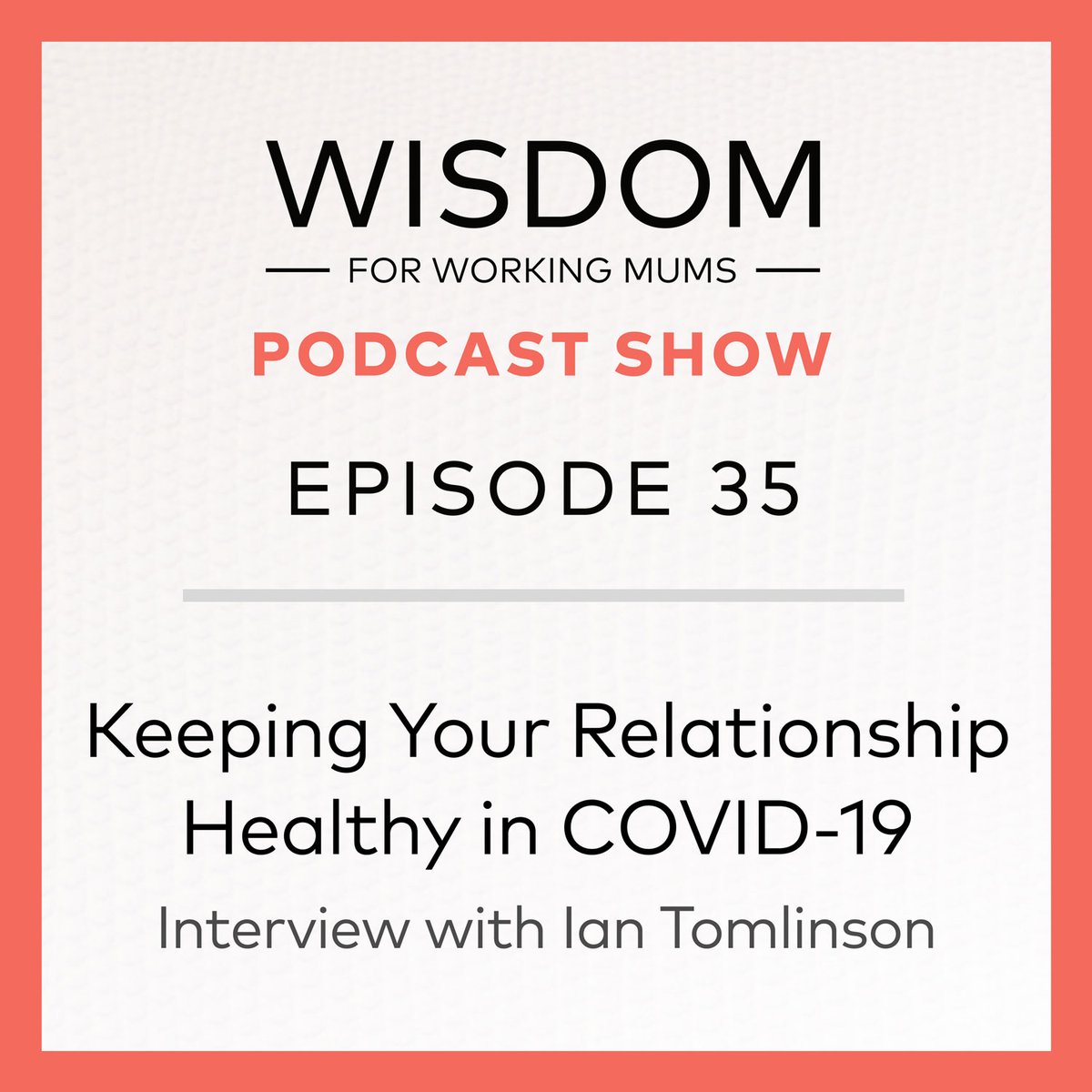 #parenting in #lockdown as a #workingparent can be touch on your #relationship Check out the latest #podcast episode of #wisdomforworkingmums - I interview @itomlinson on keeping your #relationship healthy in #Covid_19 Click here to listen bit.ly/2BdFiZO