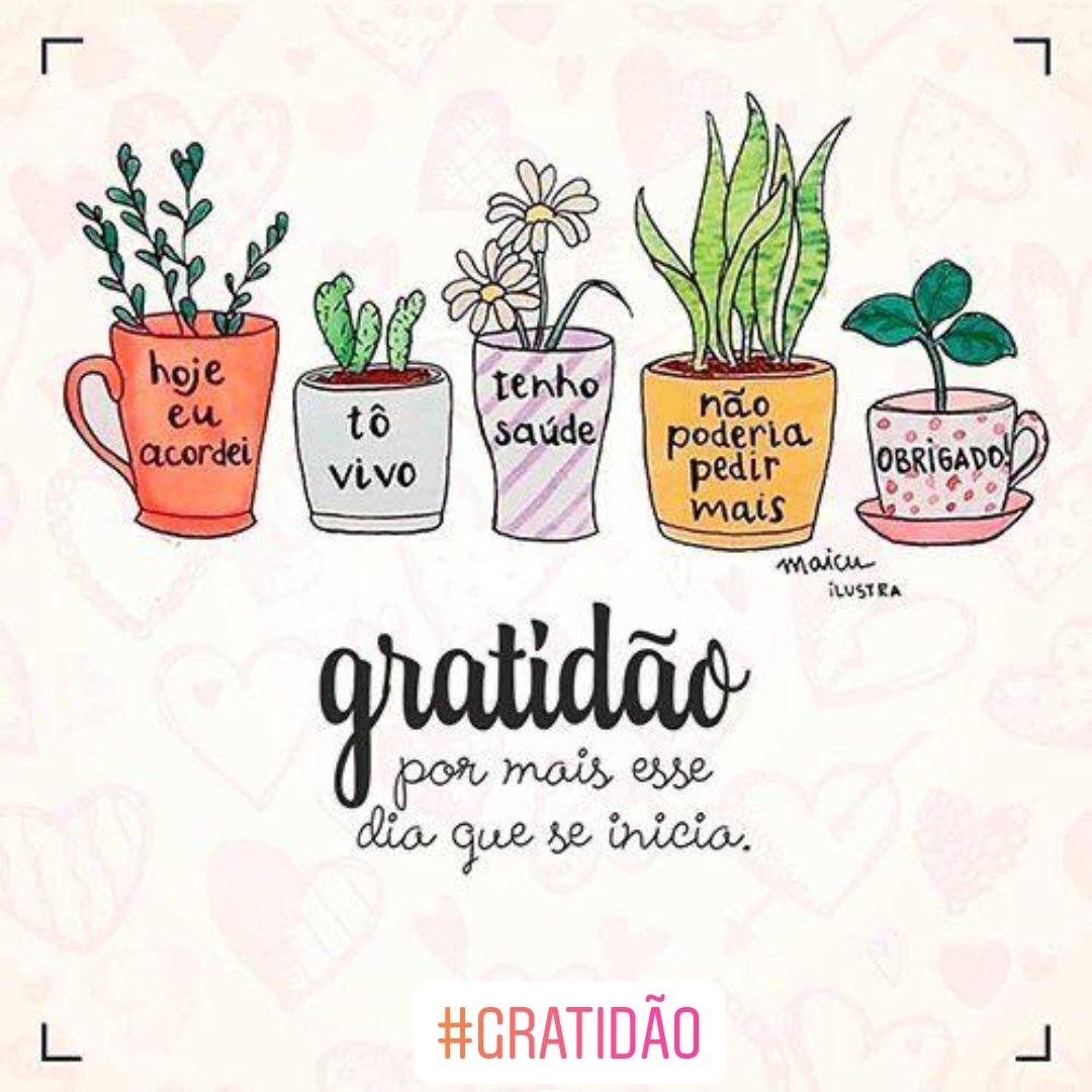 Bom Dia. Gratidão a Deus Sempre!!! 