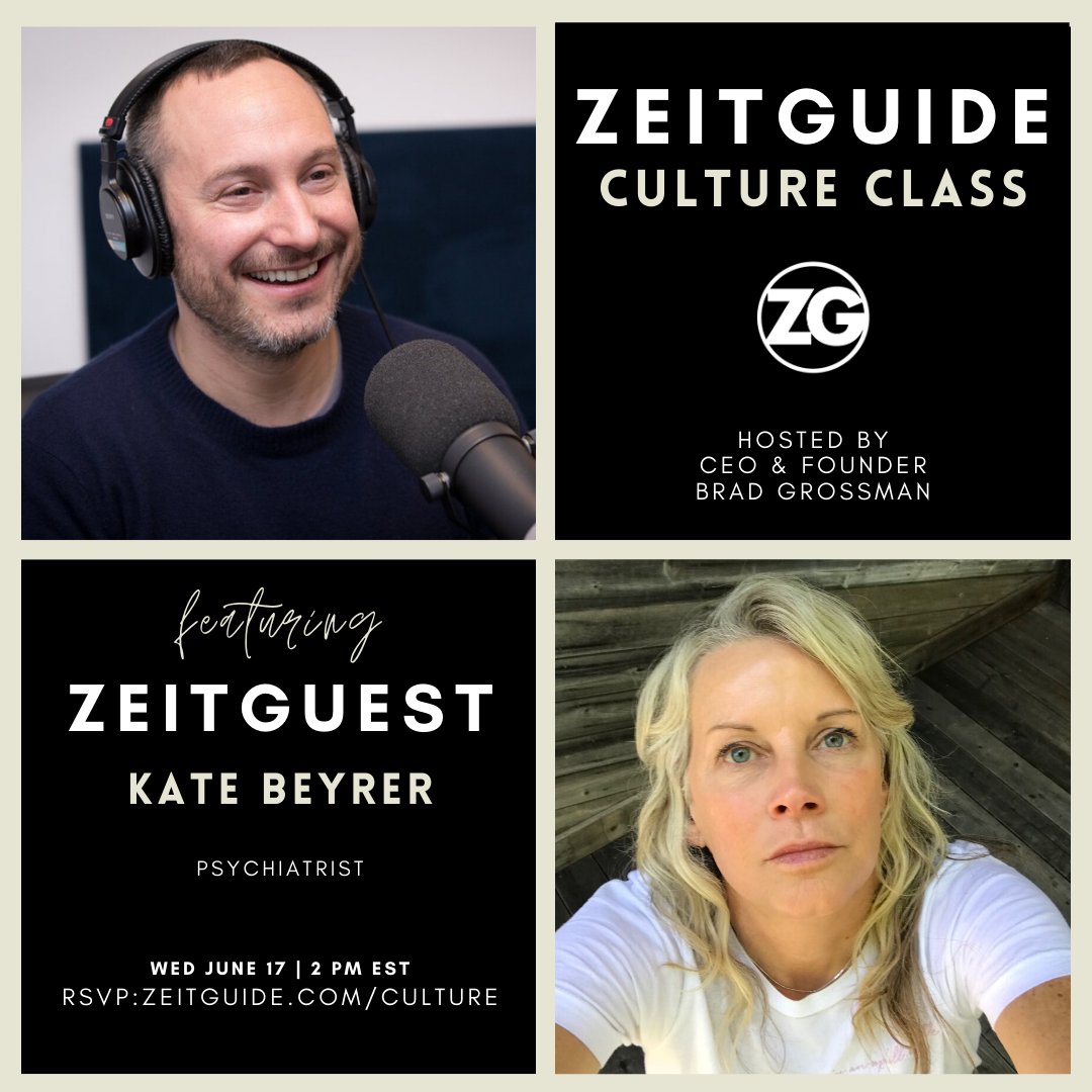 Zeitguide's tweet image. Don't miss today's #cultureclass with our @bradgro interviewing Psychiatrist Kate Beyrer on #mentalhealth. 2pm est/ 11am pst/ 6pm gmt. Register at zeitguide.com/culture