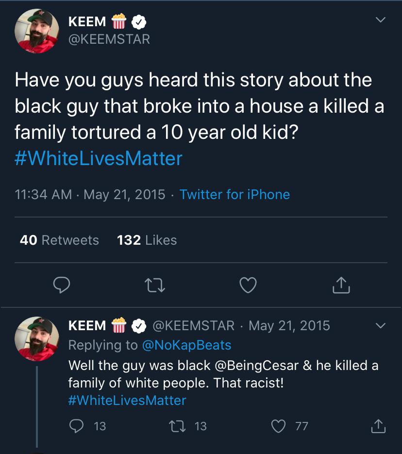 I just found out that K-K-Keemstar is an actual white supremacist 
