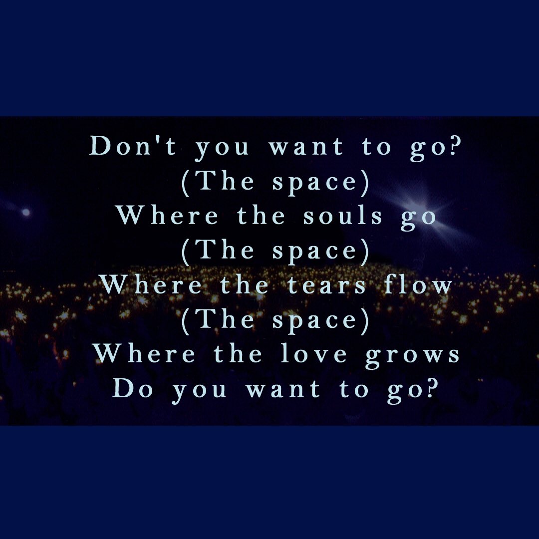 Is it a need for space - Escape.Is it the space between them.Is it God or God’s home the highest spiritual plane.-where the souls go [after death]-where the tears flow [tears of happiness in the afterworld]-where the love grows [in heaven]Is it a spiritual love song?