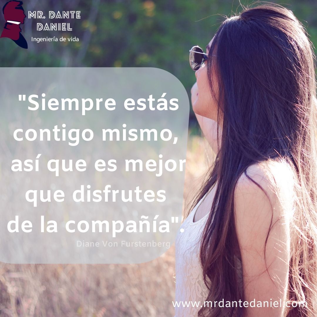 MrDanteDaniel's tweet photo. "Siempre estás contigo mismo, así que es mejor que disfrutes
de la compañía". Diane Von Furstenberg
#mrdantedaniel #frases #lifecoach #autoestima #felicidad #seguridad #éxito #reprogramate https://t.co/pholI0Ami7