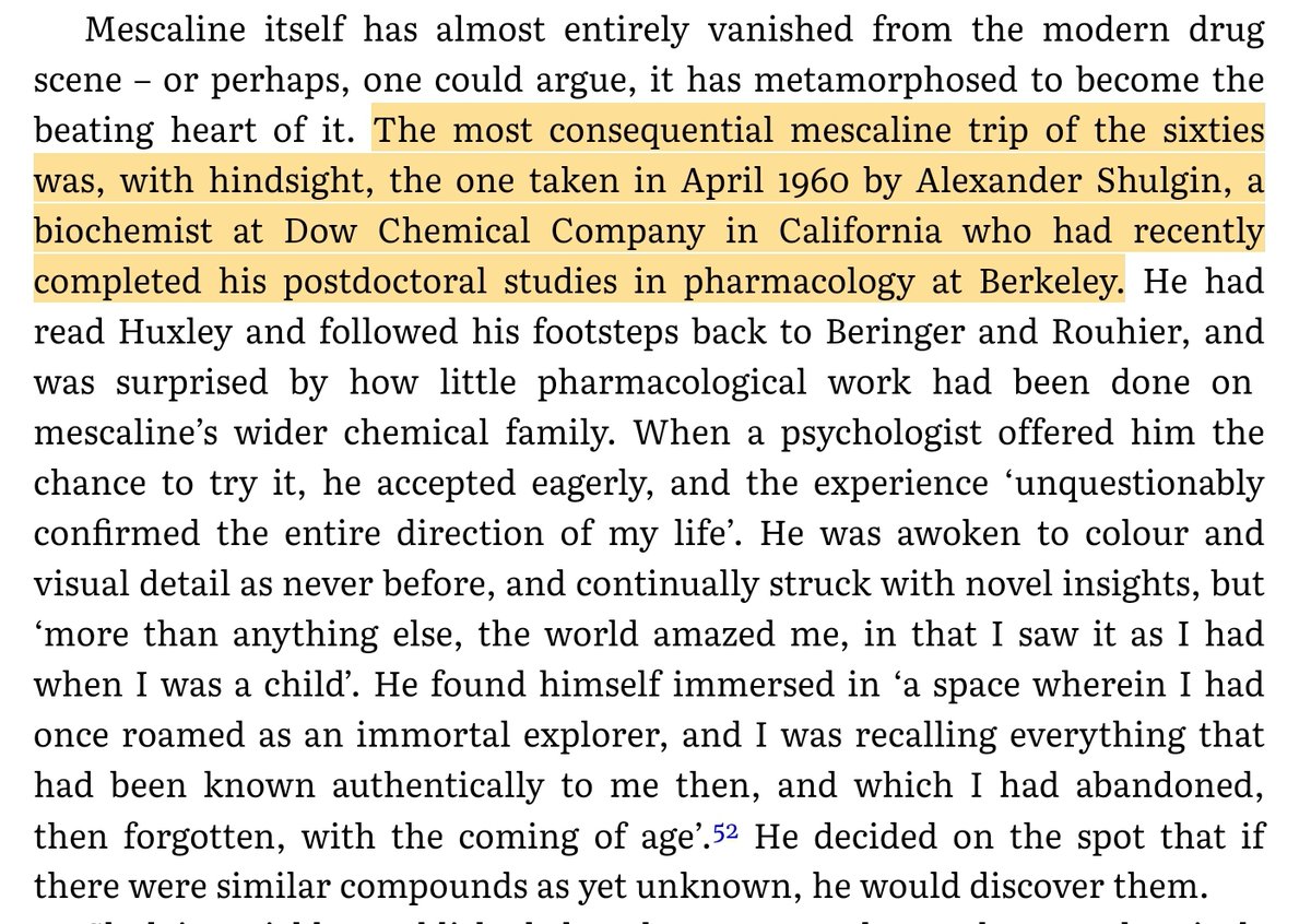 Sasha didn't begin to explore psychedelics until he was 34 and worked at Dow Chemical. This first trip with mescaline proved to be "the most consequential mescaline trip of the sixties", as Mike Jay wrote in "Mescaline: A global history of the first psychedelic"