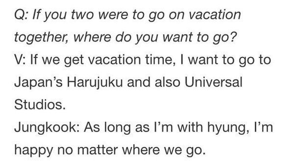  "as long as I'm with hyung, i'm happy no matter where we go."