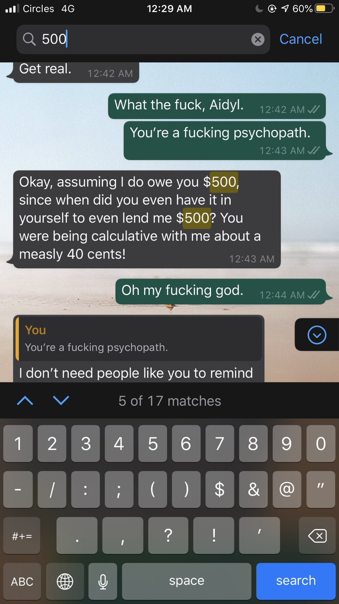 (5) Towards the end of our relationship, he ran $500 from me but when I confronted him about it, he gaslighted me and tried to convince me that it never existed. (He insisted he needed the money in cash so I wouldn’t have a transaction history. Evil AF)