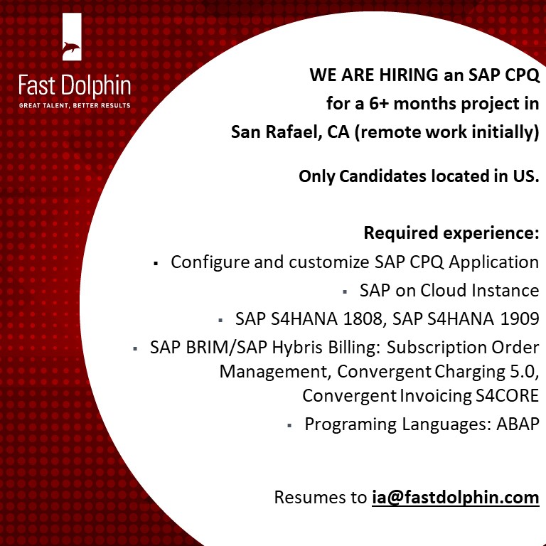 fastdolphin's tweet image. #SAPCPQ #SAPConfigurePrice&amp;amp;Quote #SAPCloud #SAPCPQHANA #SAPHana, for 6+ month project in San Rafael, CA, USA. English required #ITJob #IT Apply: ia@fastdolphin.com