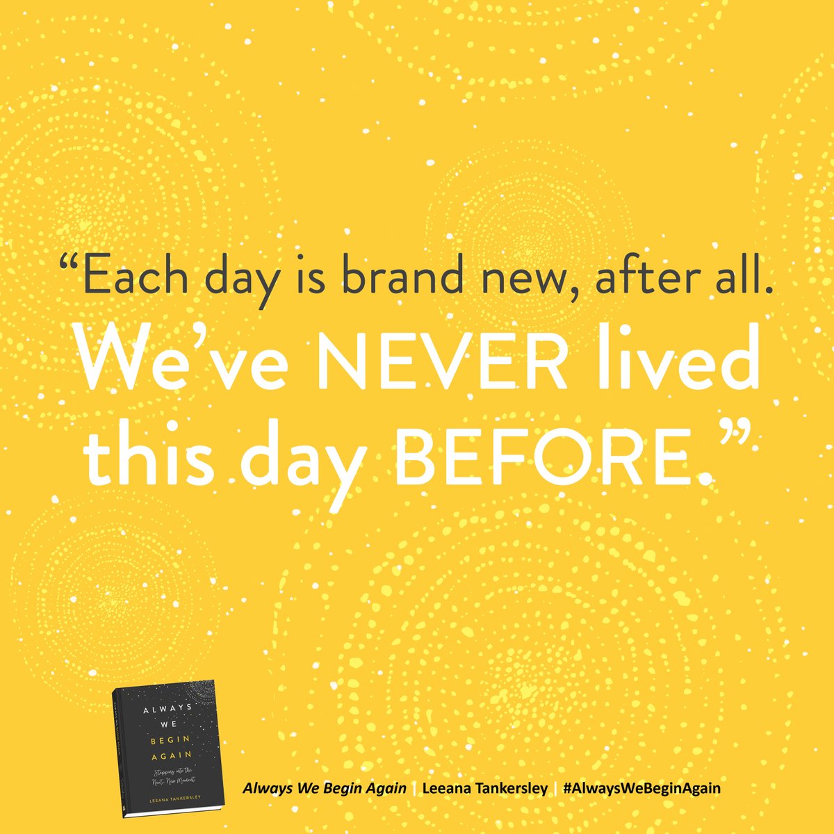 revellbooks (@revellbooks) on Twitter photo Do you need a fresh start today? You already have one! We love <a href="/lmtankersley/">Leeana Tankersley</a>'s encouragement that each day is brand new, and we can make new choices.
leeanatankersley.com/alwayswebegina… Do you need a fresh start today? You already have one! We love <a href="/lmtankersley/">Leeana Tankersley</a>'s encouragement that each day is brand new, and we can make new choices.
leeanatankersley.com/alwayswebegina…