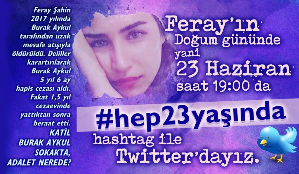 23 Haziran’da Feray İçin Adalet İstiyoruz. KATİL BURAK AYKUL TUTUKLANSIN İSTİYORUZ. #ferayiçinadalet