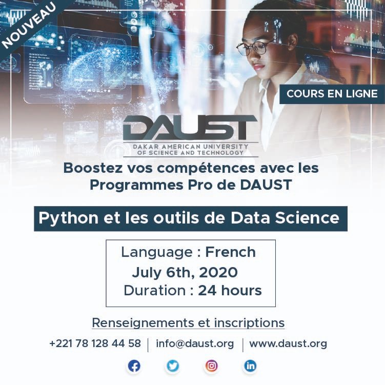 daustofficial's tweet image. - Python et les outils de Data Science
La 2e session, c'est à partir du 6 Juillet 2020 !
Découvrez les programmes disponibles et inscrivez-vous dès maintenant !
Renseignements: lnkd.in/dEyruHS

#peopleofdaust #onlinelearning #programpro #kebetu #datascience #python