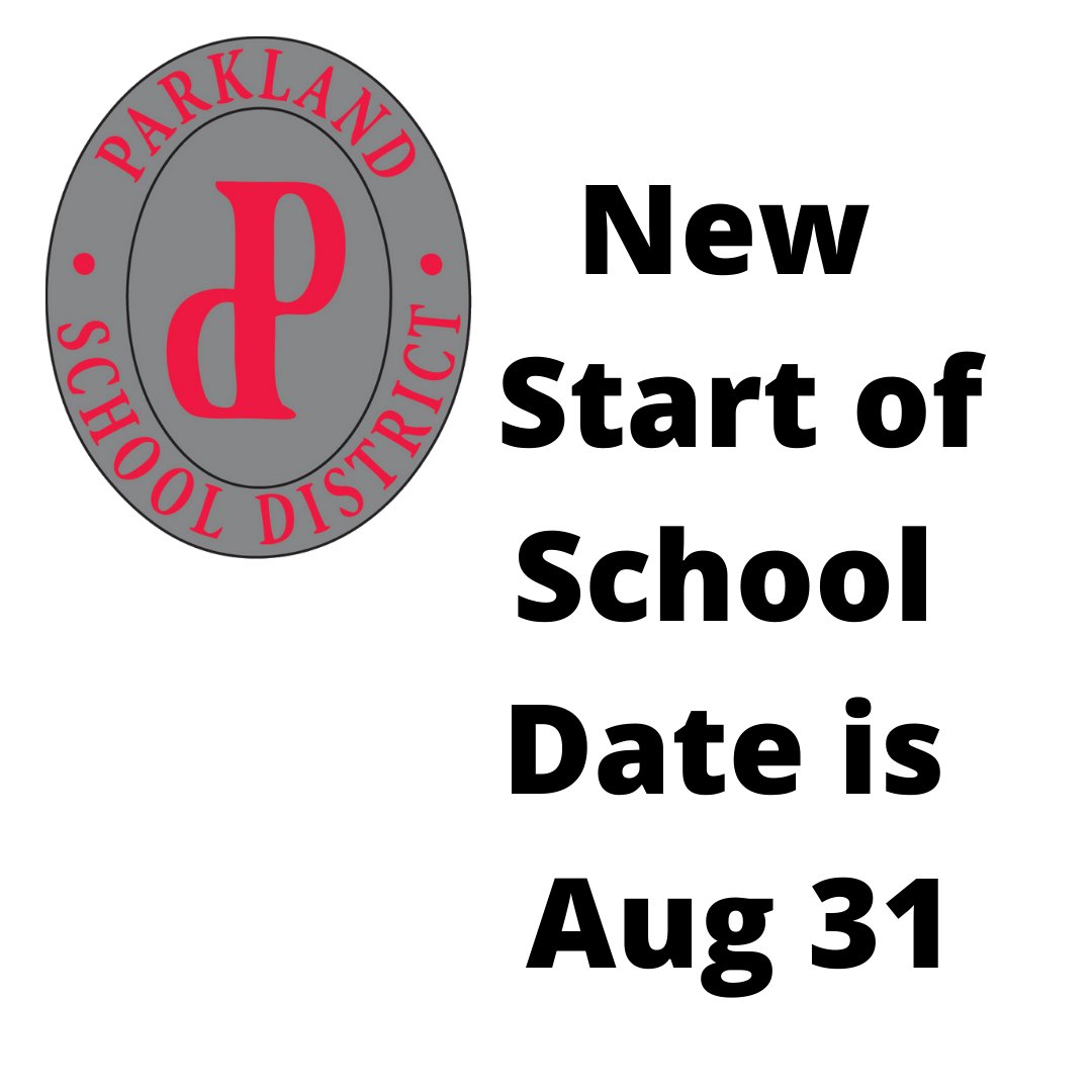 Parkland has changed the start of the school year to Aug 31 from Sept 8.  If families planned vacations to occur that week, students will be excused from school due to the late change to the school calendar.  More info: ow.ly/4bcK50AaskS