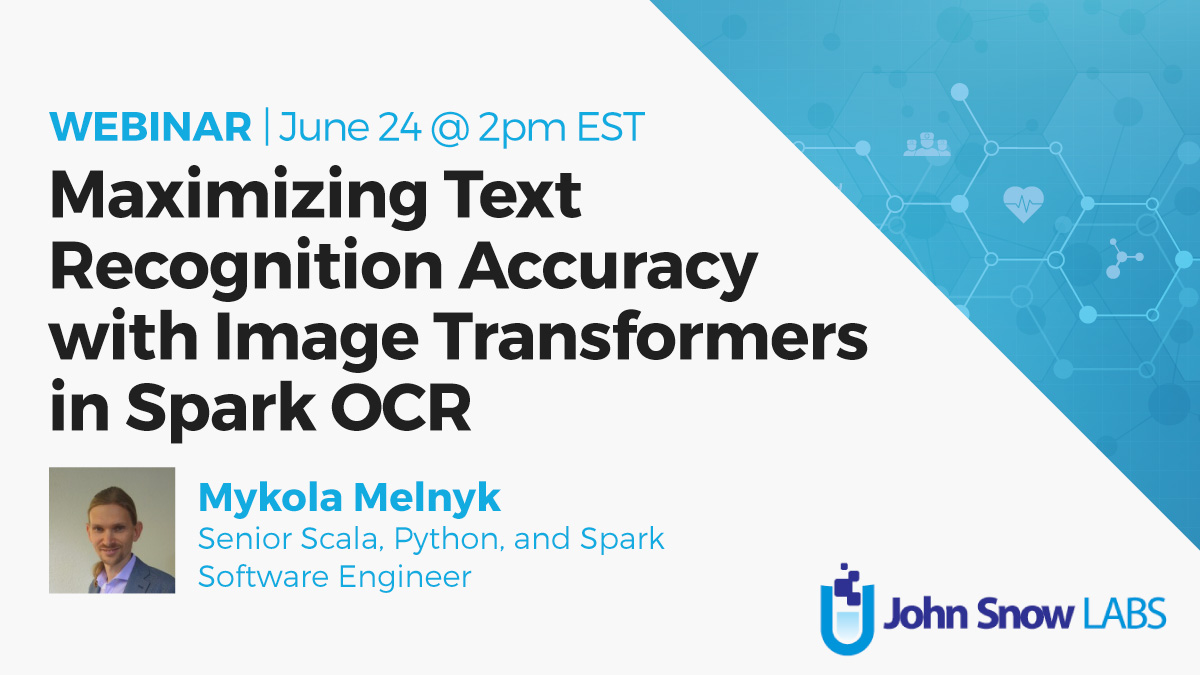 DataSciSalon's tweet image. One week away from @JohnSnowLabs live #webinar: Maximizing Text Recognition Accuracy with Image Transformers in Spark OCR. Register to join: bit.ly/3c1JPvs

#SparkOCR #OCR #healthcare