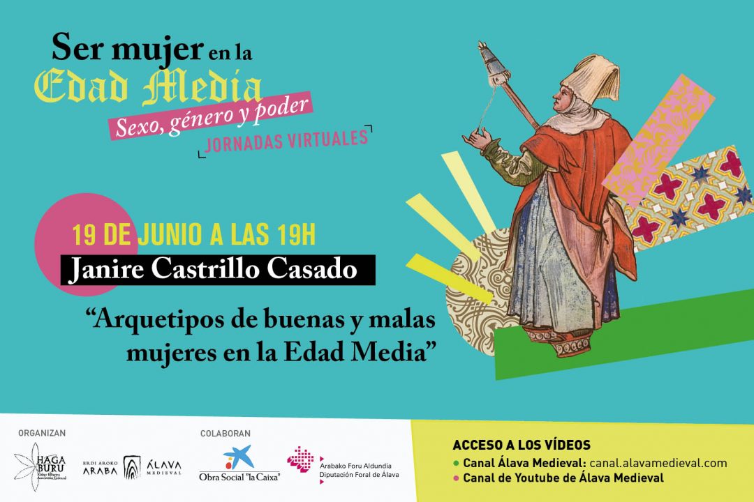 Este viernes lanzaremos otra de las conferencias de las jornadas virtuales "Ser Mujer en la Edad Media. Sexo, género y poder". Esta vez será el turno de Janire Castrillo Casado, que nos hablará sobre los estereotipos que tenían que afrontar las mujeres bajomedievales.