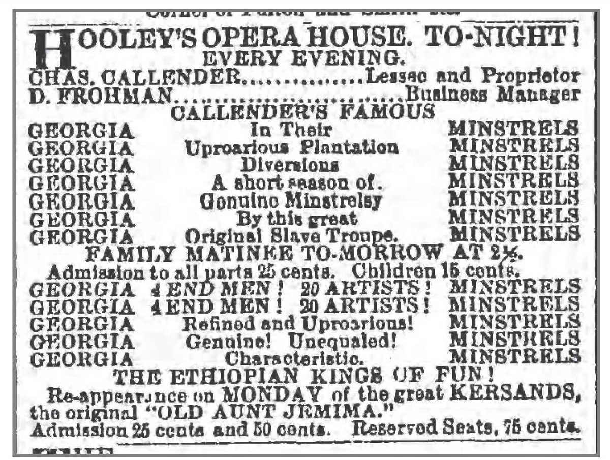 1. Aunt Jemima existed before the pancake mix. Her depiction was popularized in the 1870s in minstrel shows/songs. The advo below features a performance by Billy Kersands, a Black performer who did Black Blackface portrayals of Aunt Jemima. White and Black performers did this.