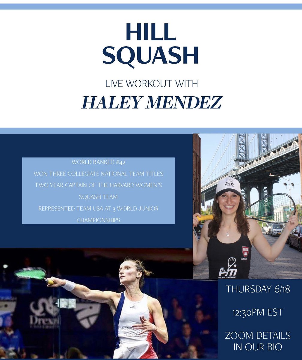 HillSquash's tweet photo. Live workout tomorrow at 12:30PM with world ranked #46, Harvard Graduate, 3 time collegiate national team champion and Team USA player @HaleyLMendez    

We hope you join @HillAthletics https://t.co/3X95aoRprL