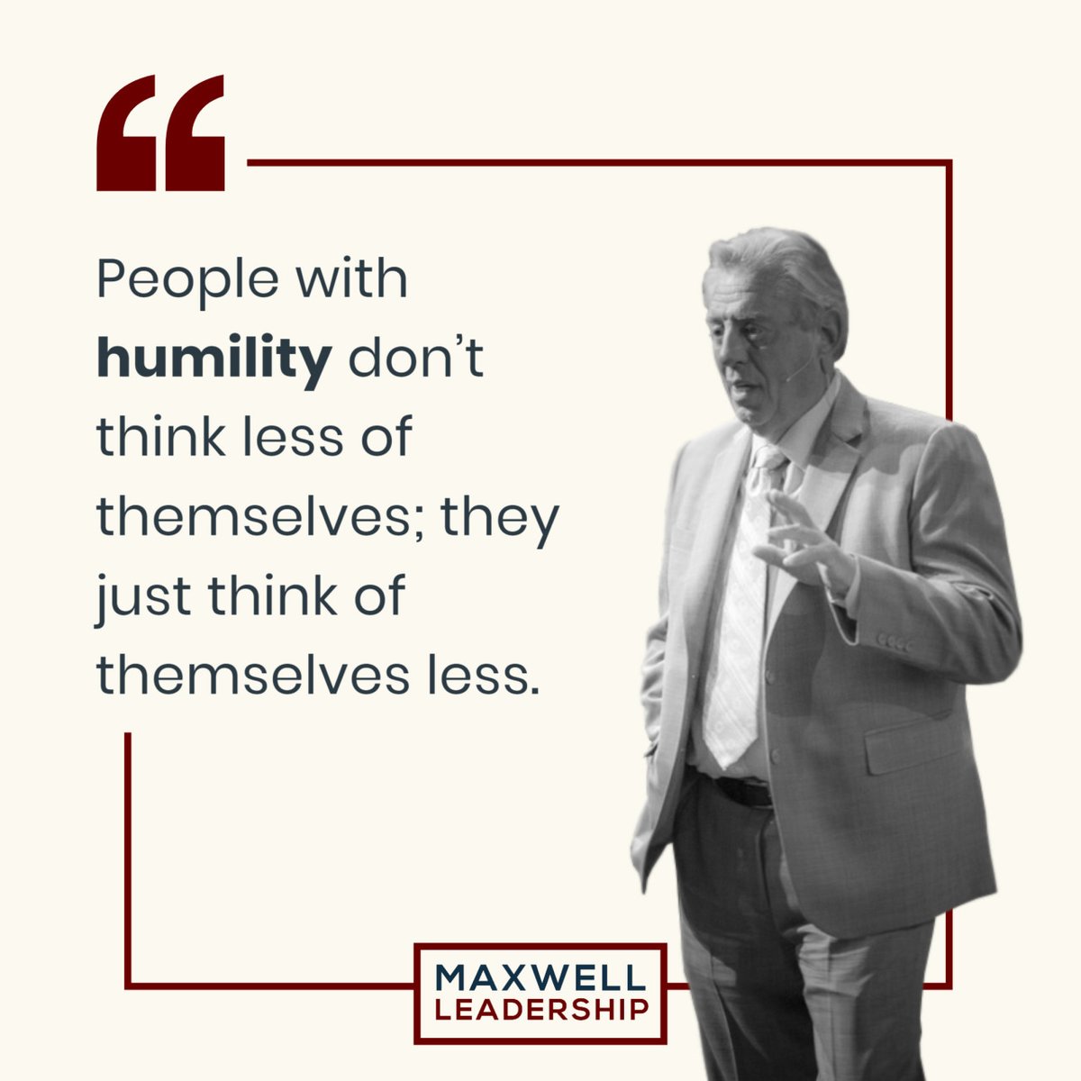 Be humble.
.
.
#TheJohnMaxwellTeam #Leadership #JMTDNA