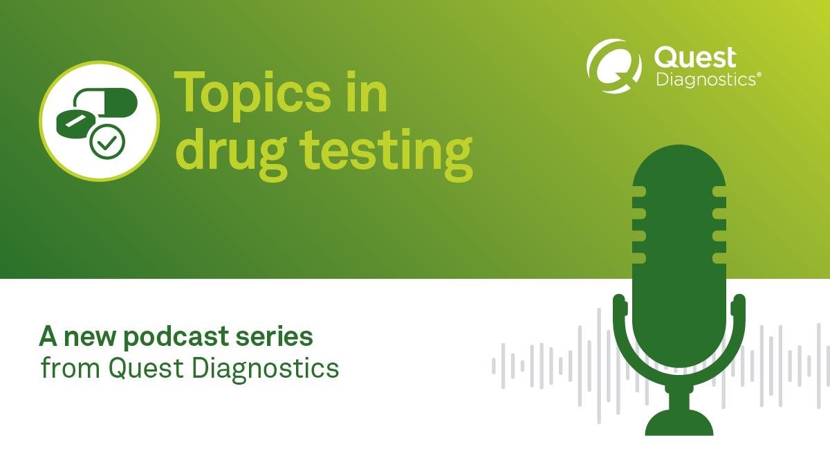 QuestDX's tweet image. A new podcast series from Quest Diagnostics, “Topics in Drug Testing,” addresses some of the many challenges of illicit and prescription drug use and misuse facing physicians today. Click to hear from our experts: bit.ly/3fxiJ0V #drugmonitoring