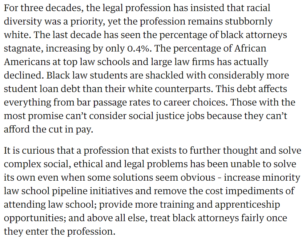 PROBLEM DEFENSE COUNSELAttorneys are mostly white. Obstacles often prevent black attorneys from social justice careers. Increase minority law school pipeline initiatives, expand public defender minority recruitment, and more. See https://www.theguardian.com/world/2015/may/11/why-the-us-needs-black-lawyers