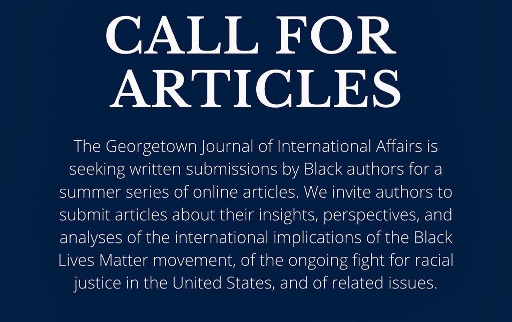 The Georgetown Journal of International Affairs reaffirms its commitment to elevate diverse, global voices to the forefront of the international relations dialogue. Find our full call for papers and submission guidelines here: bit.ly/gjiacallforpap…