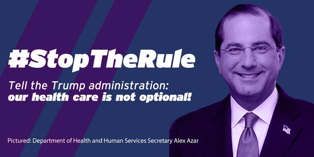 Graphic says: "#StopTheRule. Tell the Trump administration: our health care is not optional! Pictured: Department of Health and Human Services Secretary Alex Azar." There is also an image of Secretary Azar on the graphic.