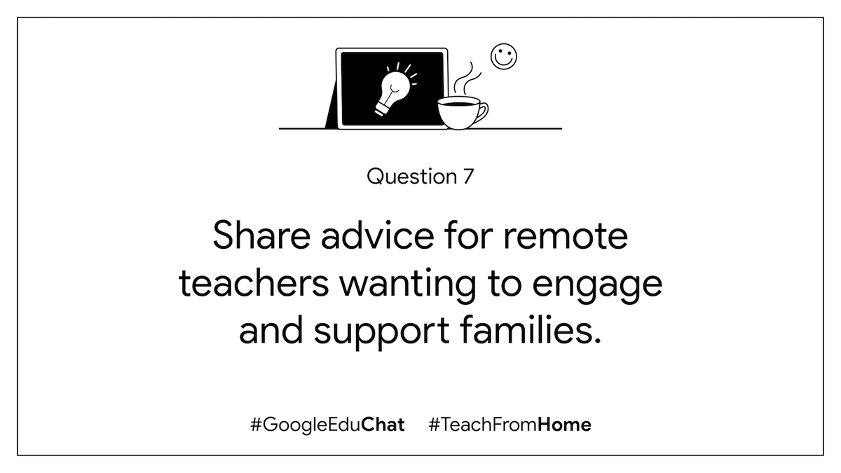 GoogleForEdu's tweet photo. Q7: Share any tips, strategies, tools, or encouragement for remote teachers trying to support parents &amp; guardians. Extra credit: share a bright spot from your week. #GoogleEduChat #TeachFromHome https://t.co/KdUbQ59P1Q