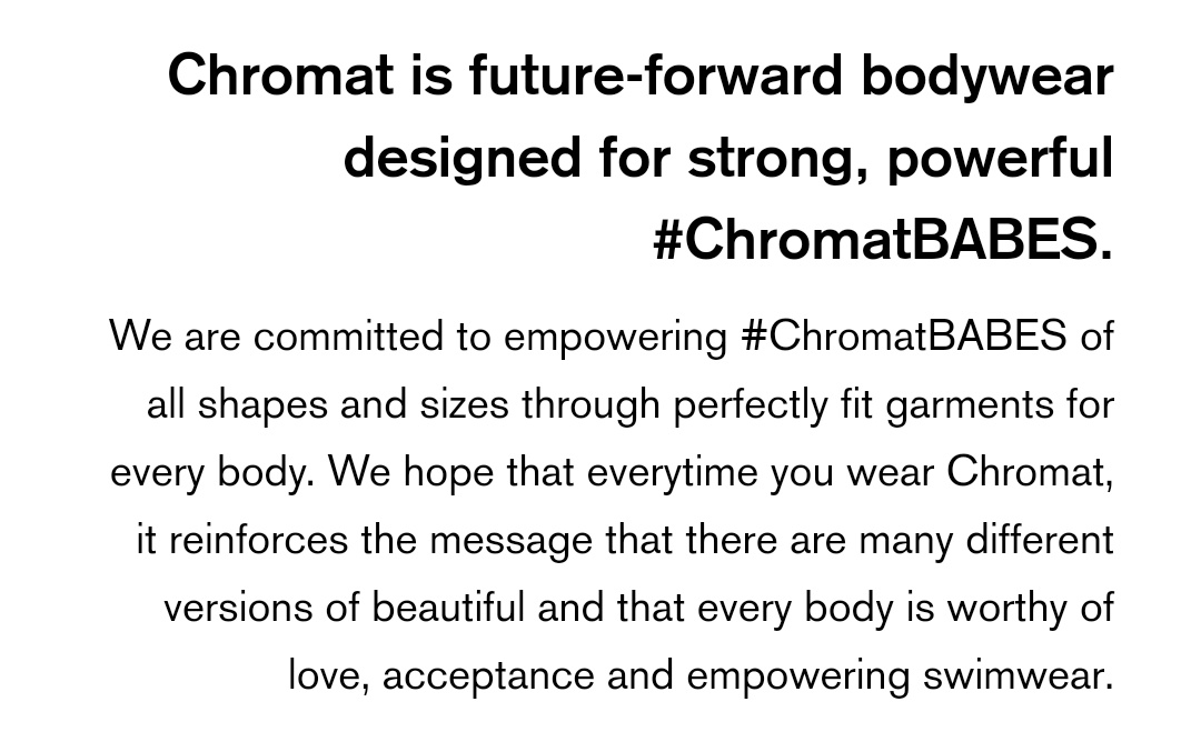  @CHROMAT_PARTY: CHROMAT is a high-concept, inclusive bodywear company that's NYC/Miami-based. They focus on swimwear and athleticwear, their style is too cool not add into this thread   https://chromat.co/collections/all?page=2