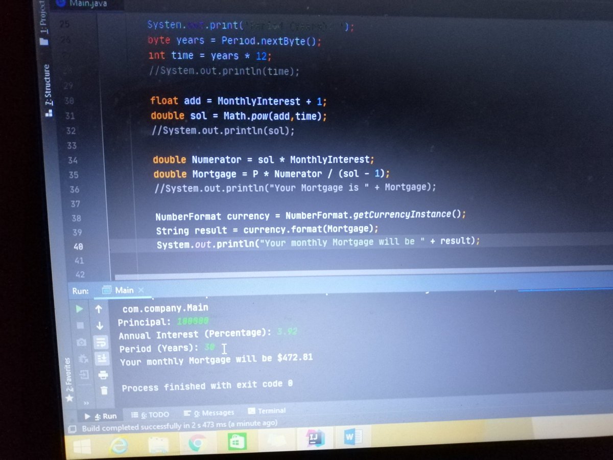 HassanA5016's tweet image. Day4: Finally made a Mortgage Calculator thanks to @moshhamedani #codewithmosh #100daysofcode #Java #CodeNewbie