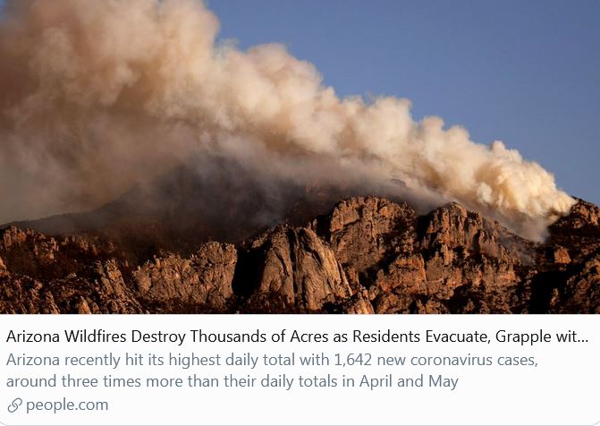  #Arizona: Cascading, compounding crises."Massive wildfires are burning across Arizona, forcing thousands into evacuation while they also struggle to cope with an influx of coronavirus cases." https://people.com/human-interest/arizona-wildfires-destroy-land-residents-evacuate-covid-cases-rise/  https://twitter.com/weathernetwork/status/1273389967125831681?s=20